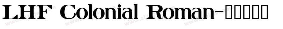 LHF Colonial Roman字体转换